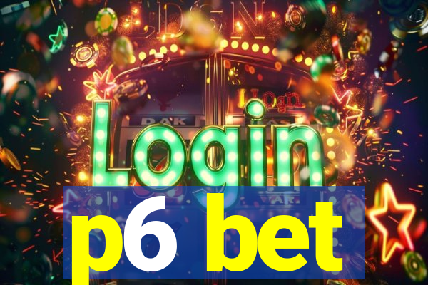 p6 bet